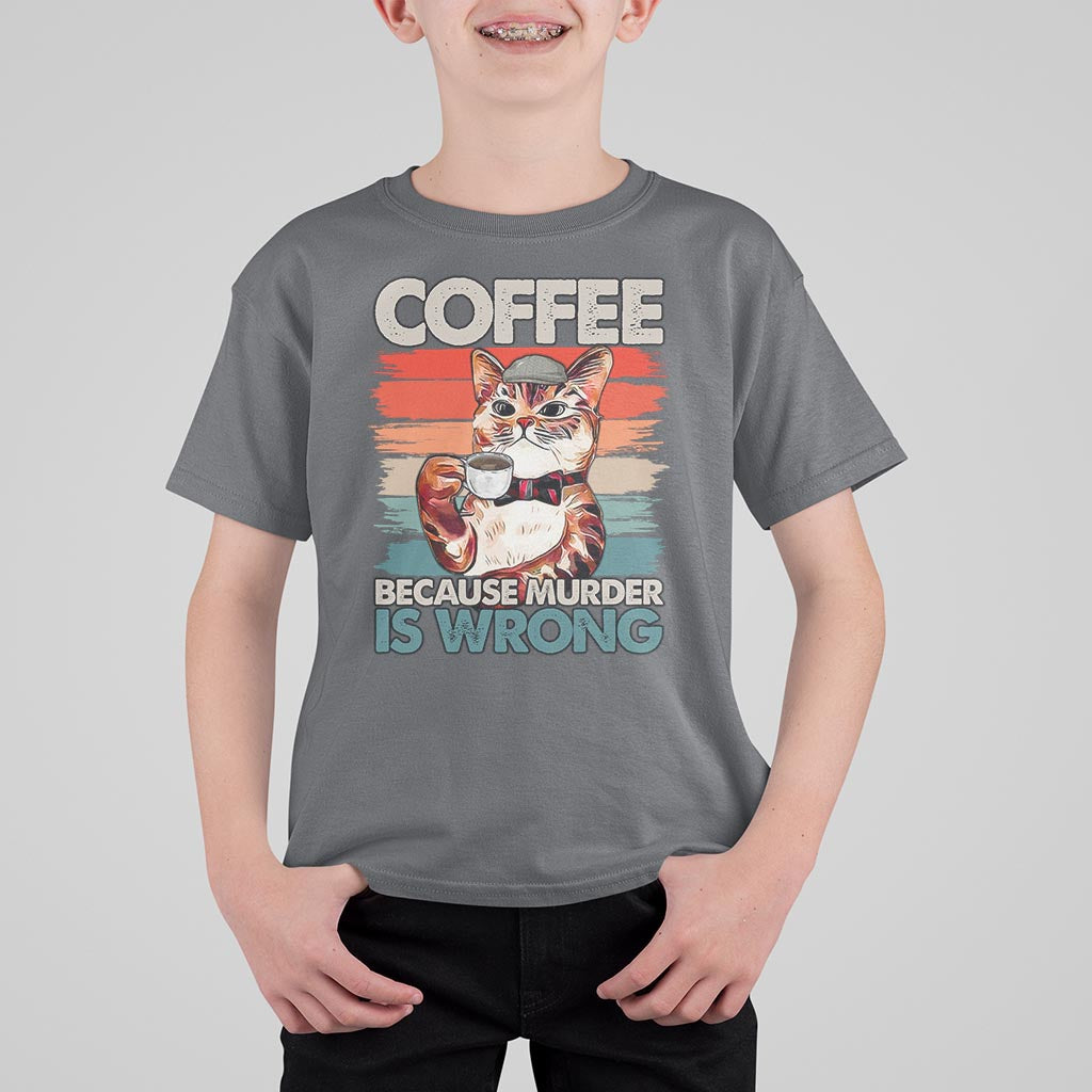 Funny Cat Coffee T Shirt For Kid Because Murder Is Wrong Coffee Cup - Wonder Print Shop