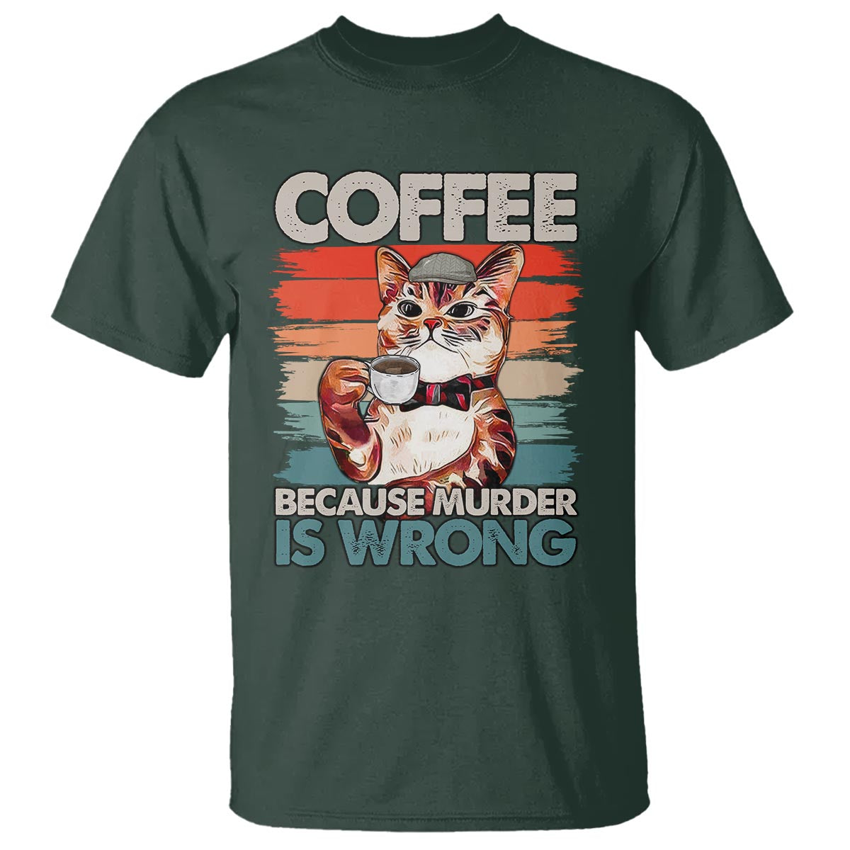 Funny Cat Coffee T Shirt Because Murder Is Wrong Coffee Cup - Wonder Print Shop