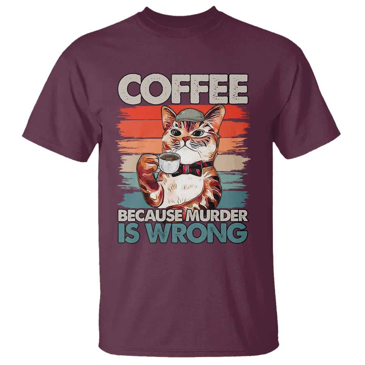 Funny Cat Coffee T Shirt Because Murder Is Wrong Coffee Cup - Wonder Print Shop