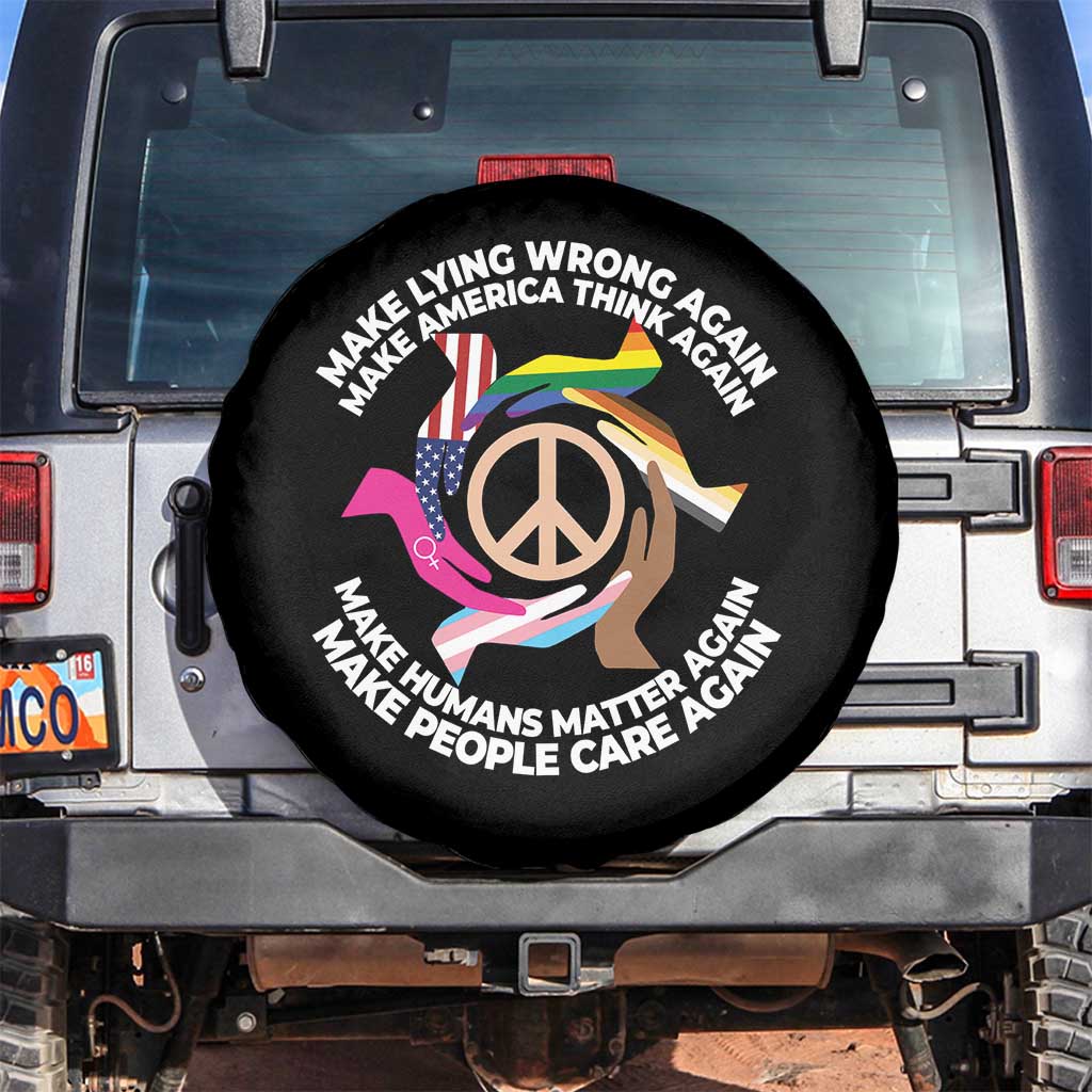 Make Lying Wrong Again Make America Think Again Spare Tire Cover Human’s Rights Hand Peace