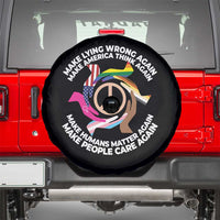 Make Lying Wrong Again Make America Think Again Spare Tire Cover Human’s Rights Hand Peace