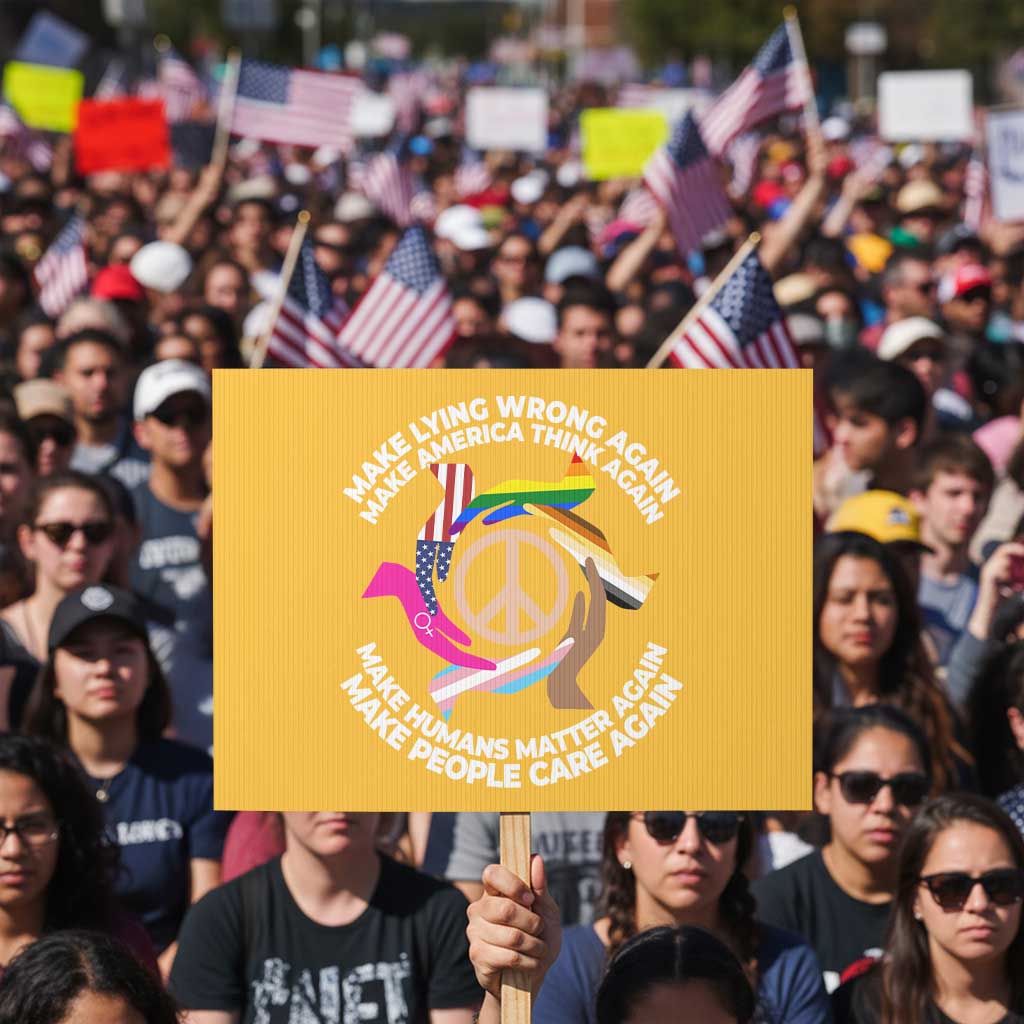 Make Lying Wrong Again Make America Think Again Protest Sign Human’s Rights Hand Peace - Wonder Print Shop