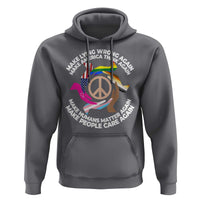 Make Lying Wrong Again Make America Think Again Hoodie Human’s Rights Hand Peace