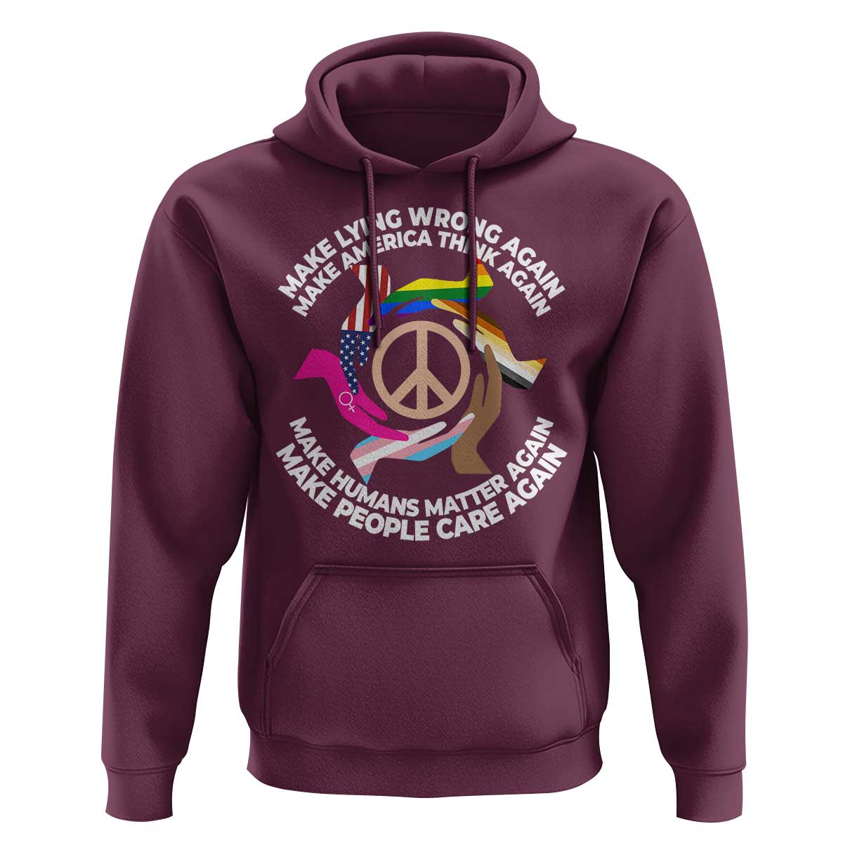 Make Lying Wrong Again Make America Think Again Hoodie Human’s Rights Hand Peace