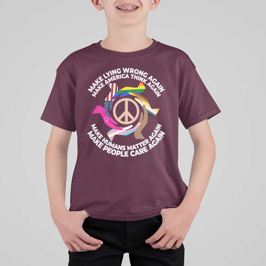 Make Lying Wrong Again Make America Think Again T Shirt For Kid Human’s Rights Hand Peace