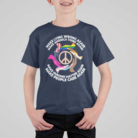 Make Lying Wrong Again Make America Think Again T Shirt For Kid Human’s Rights Hand Peace