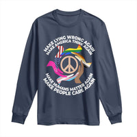Make Lying Wrong Again Make America Think Again Long Sleeve Shirt Human’s Rights Hand Peace