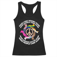 Make Lying Wrong Again Make America Think Again Racerback Tank Top Human’s Rights Hand Peace