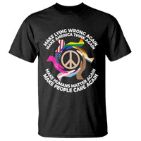 Make Lying Wrong Again Make America Think Again T Shirt Human’s Rights Hand Peace