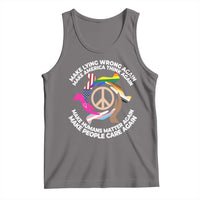 Make Lying Wrong Again Make America Think Again Tank Top Human’s Rights Hand Peace