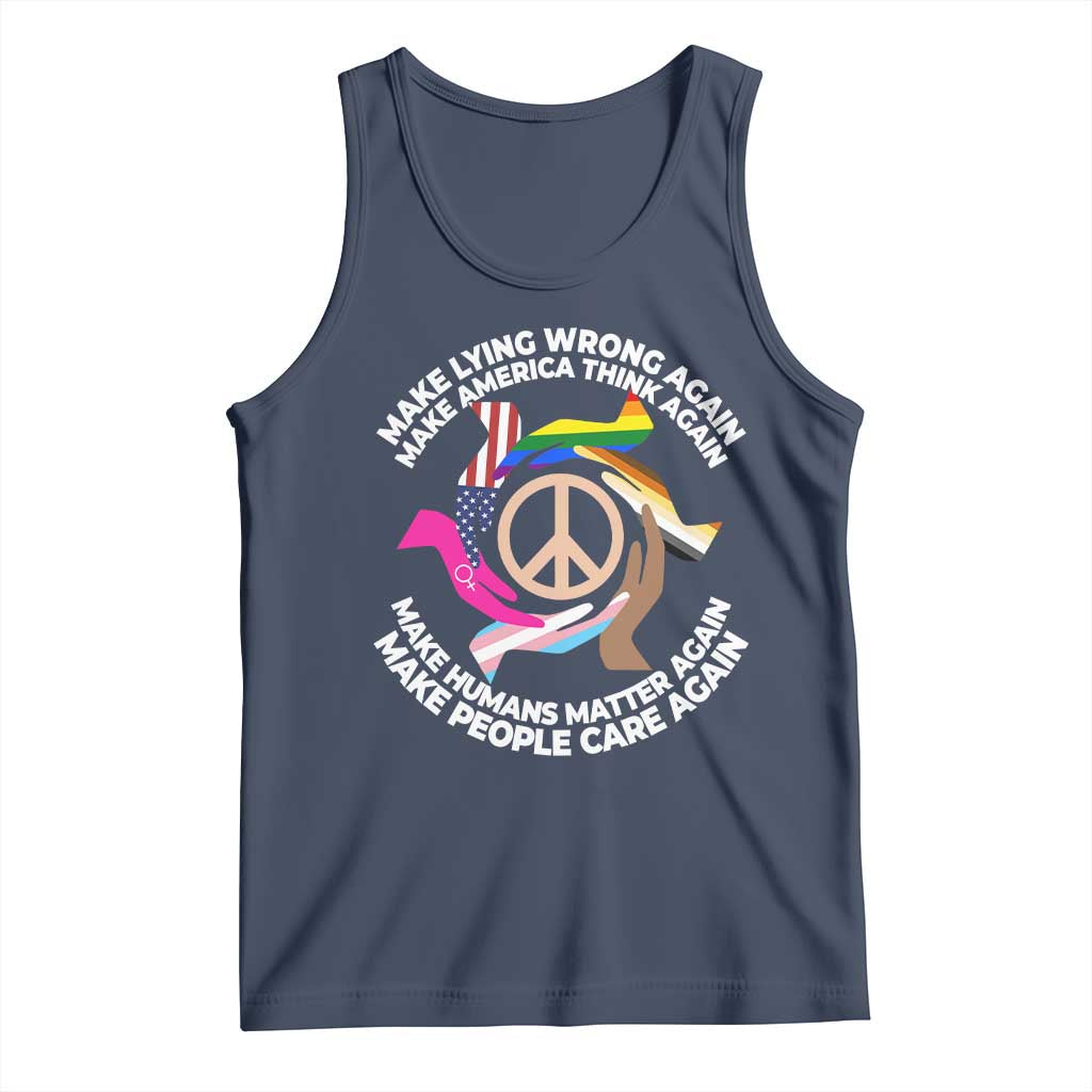 Make Lying Wrong Again Make America Think Again Tank Top Human’s Rights Hand Peace