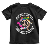 Make Lying Wrong Again Make America Think Again Toddler T Shirt Human’s Rights Hand Peace