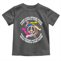 Make Lying Wrong Again Make America Think Again Toddler T Shirt Human’s Rights Hand Peace