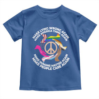 Make Lying Wrong Again Make America Think Again Toddler T Shirt Human’s Rights Hand Peace