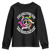 Make Lying Wrong Again Make America Think Again Youth Sweatshirt Human’s Rights Hand Peace