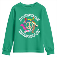 Make Lying Wrong Again Make America Think Again Youth Sweatshirt Human’s Rights Hand Peace