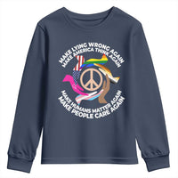 Make Lying Wrong Again Make America Think Again Youth Sweatshirt Human’s Rights Hand Peace