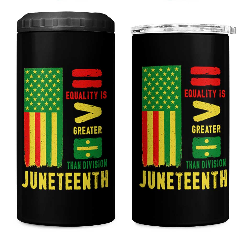 Juneteenth Equality Is Greater Than Division 4 in 1 Can Cooler Tumbler Juneteenth American Flag