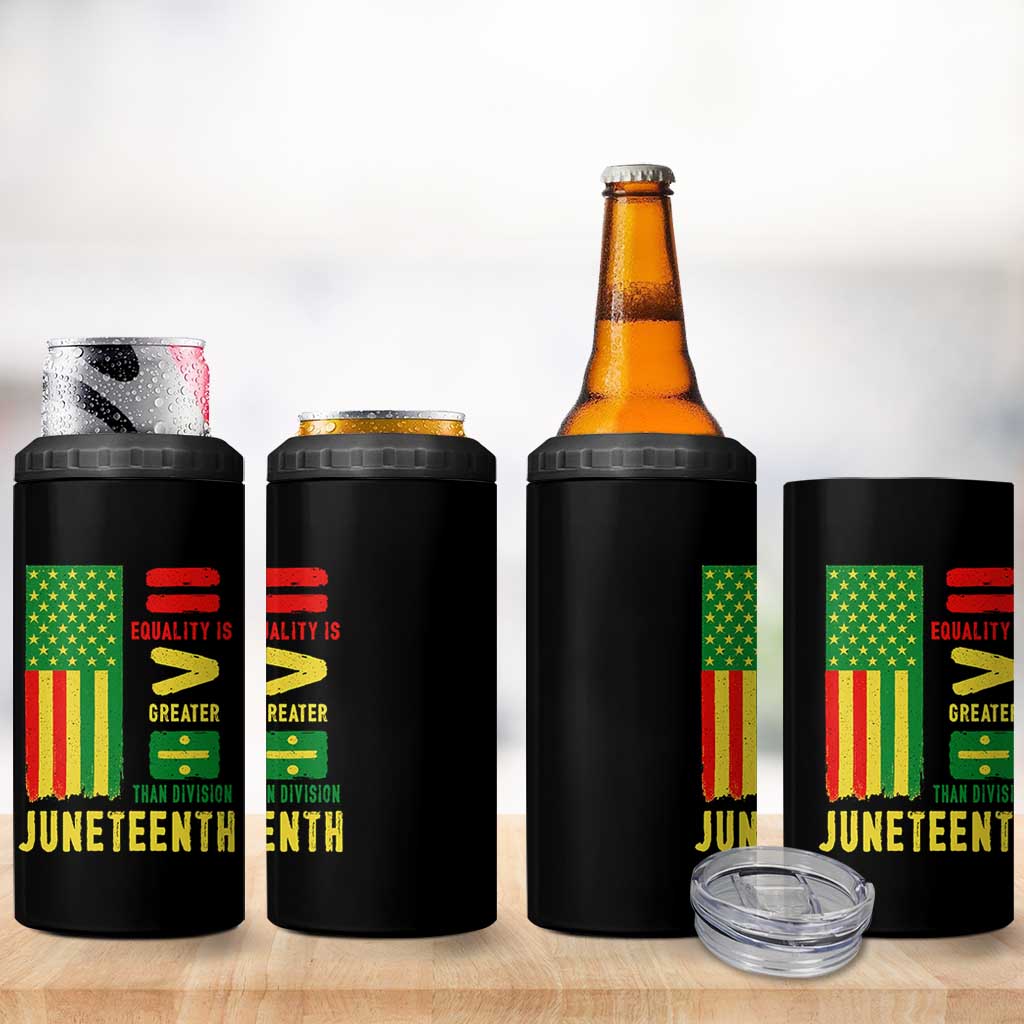 Juneteenth Equality Is Greater Than Division 4 in 1 Can Cooler Tumbler Juneteenth American Flag