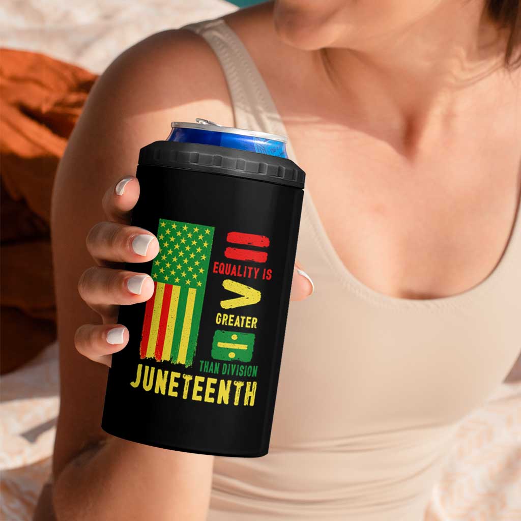 Juneteenth Equality Is Greater Than Division 4 in 1 Can Cooler Tumbler Juneteenth American Flag