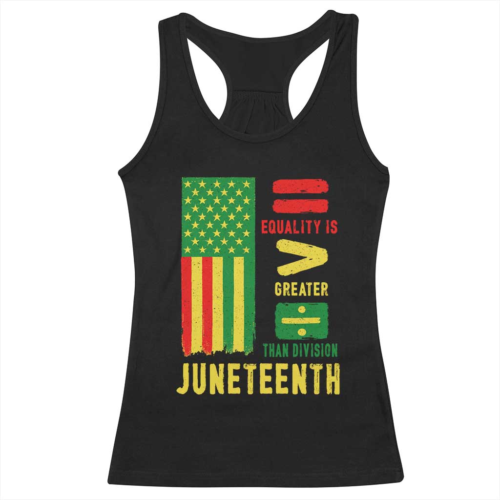 Juneteenth Equality Is Greater Than Division Racerback Tank Top Juneteenth American Flag