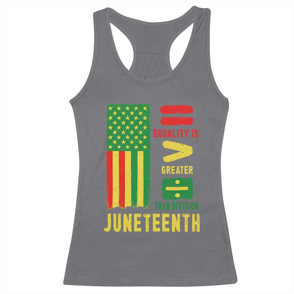 Juneteenth Equality Is Greater Than Division Racerback Tank Top Juneteenth American Flag