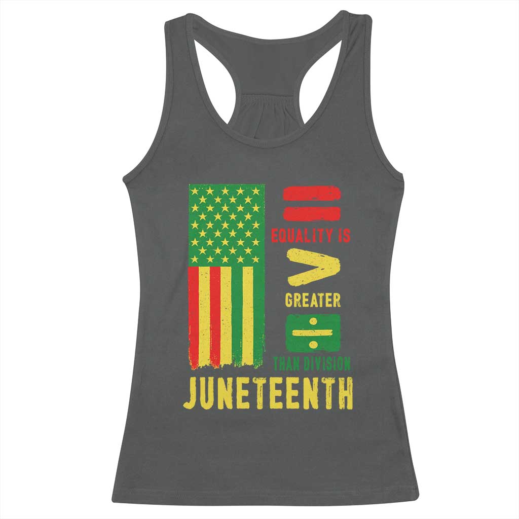 Juneteenth Equality Is Greater Than Division Racerback Tank Top Juneteenth American Flag
