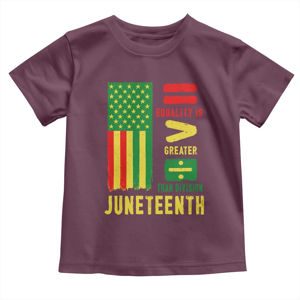 Juneteenth Equality Is Greater Than Division Toddler T Shirt Juneteenth American Flag