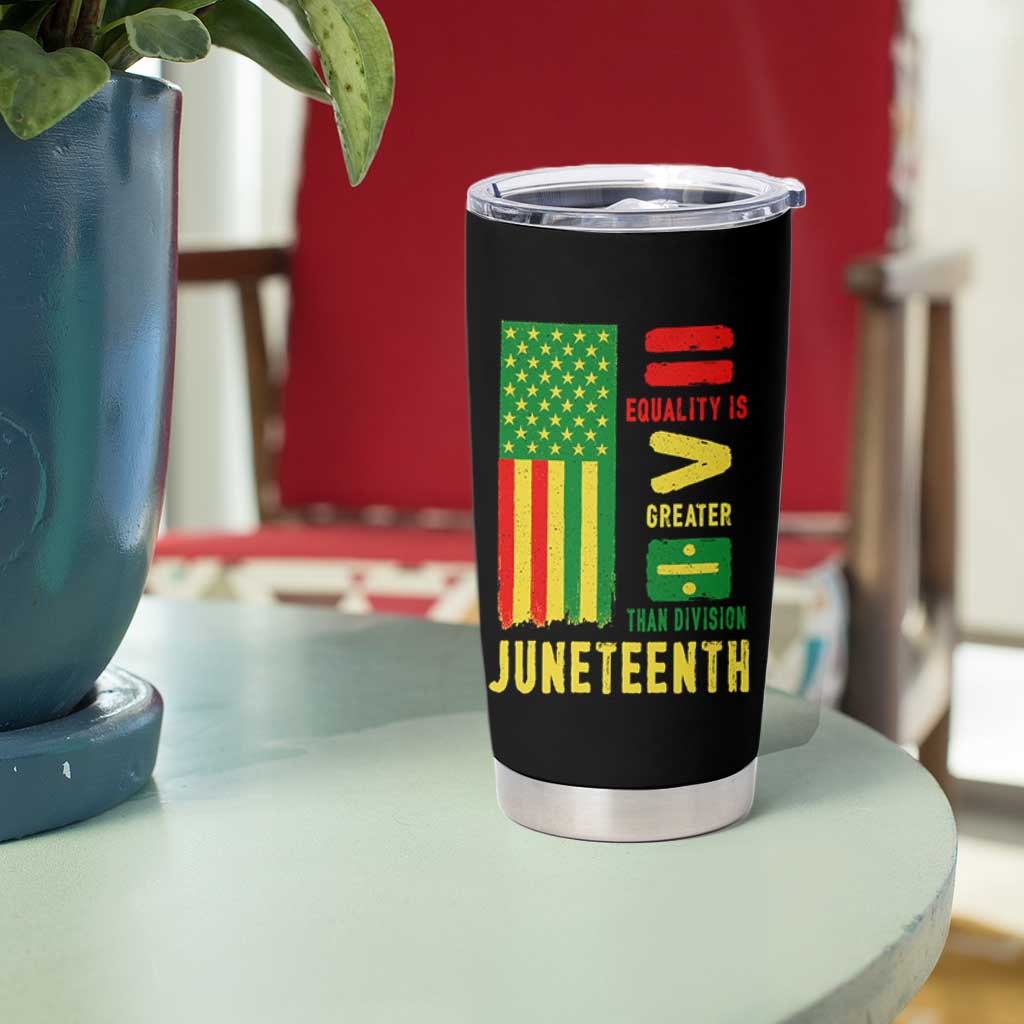 Juneteenth Equality Is Greater Than Division Tumbler Cup Juneteenth American Flag