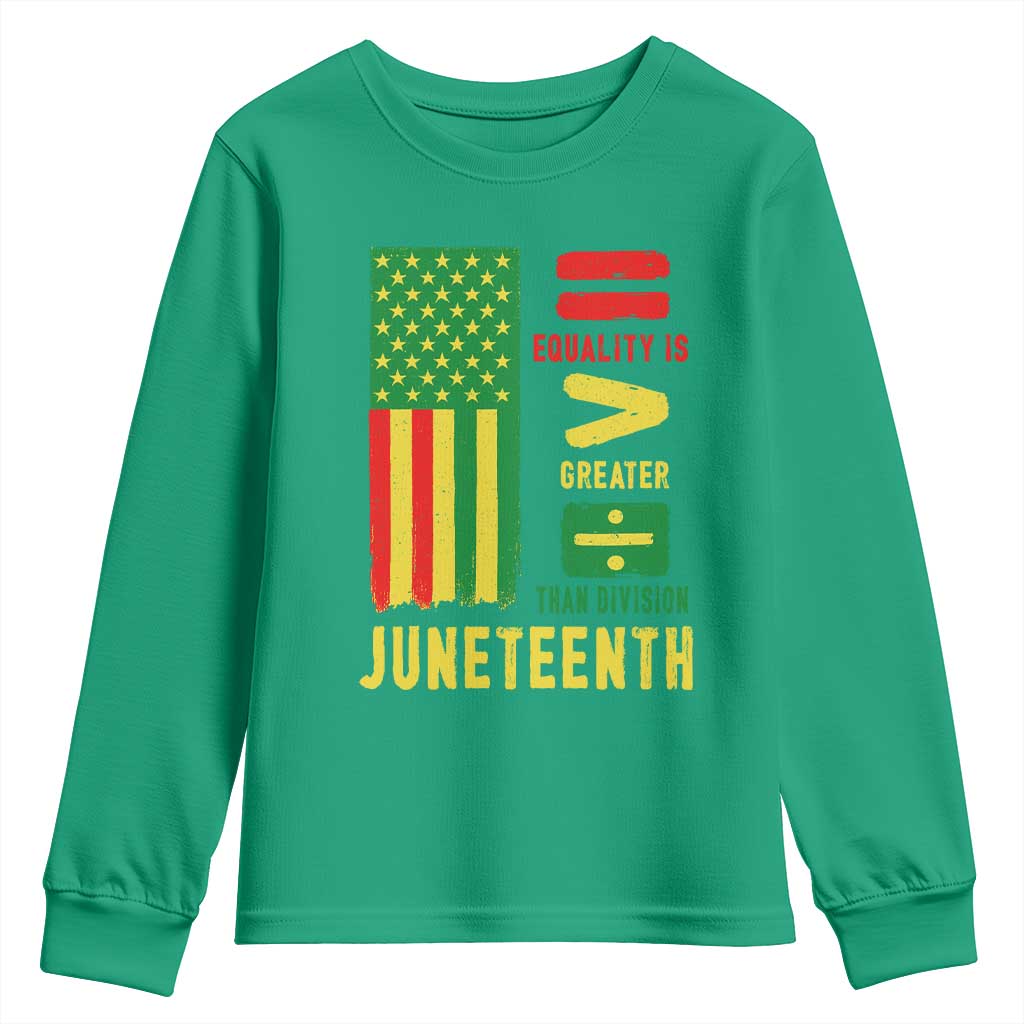 Juneteenth Equality Is Greater Than Division Youth Sweatshirt Juneteenth American Flag