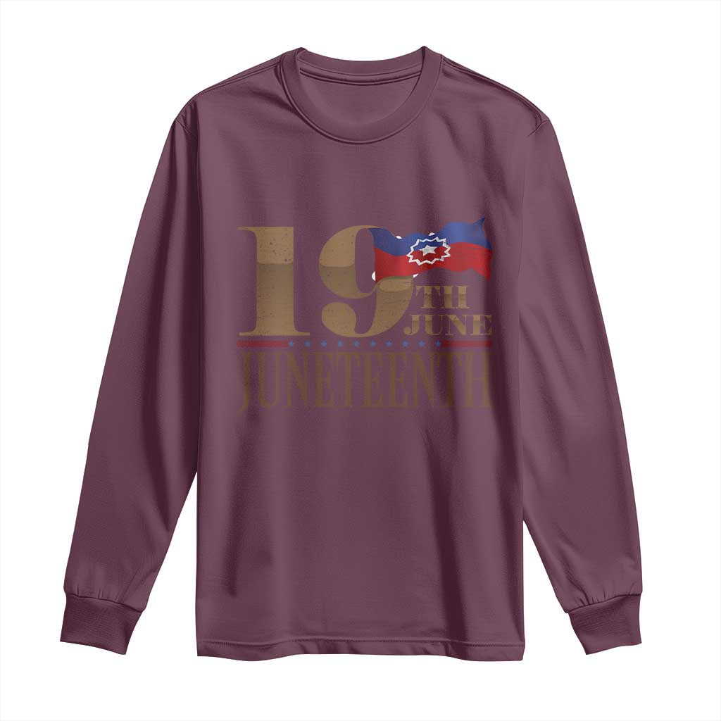 19th June Juneteenth Freedom Day Long Sleeve Shirt Juneteenth Flag