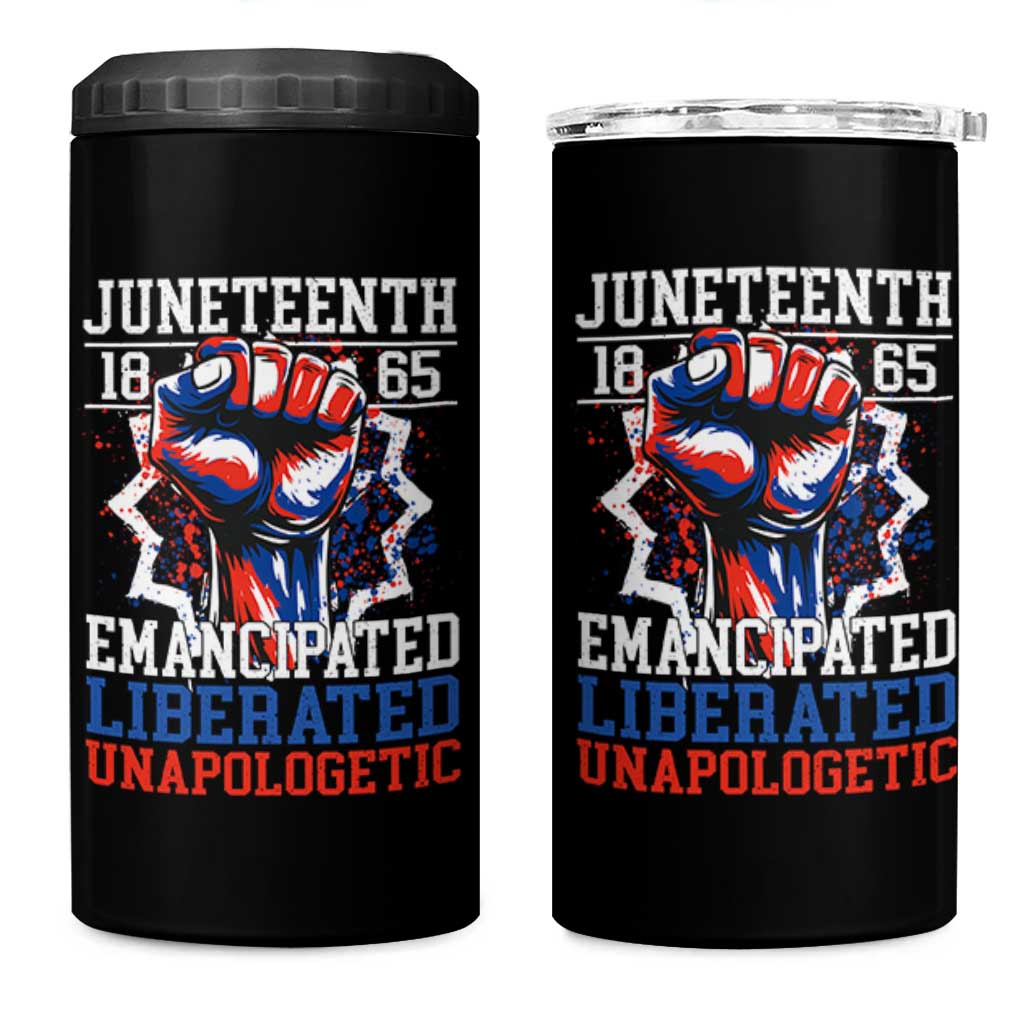Juneteenth 1865 Emancipated Liberated Unapologetic 4 in 1 Can Cooler Tumbler Hand Fist Juneteenth Flag