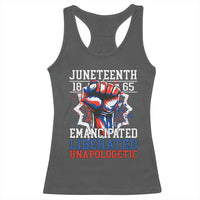 Juneteenth 1865 Emancipated Liberated Unapologetic Racerback Tank Top Hand Fist Juneteenth Flag
