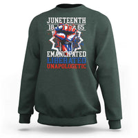 Juneteenth 1865 Emancipated Liberated Unapologetic Sweatshirt Hand Fist Juneteenth Flag