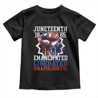 Juneteenth 1865 Emancipated Liberated Unapologetic Toddler T Shirt Hand Fist Juneteenth Flag