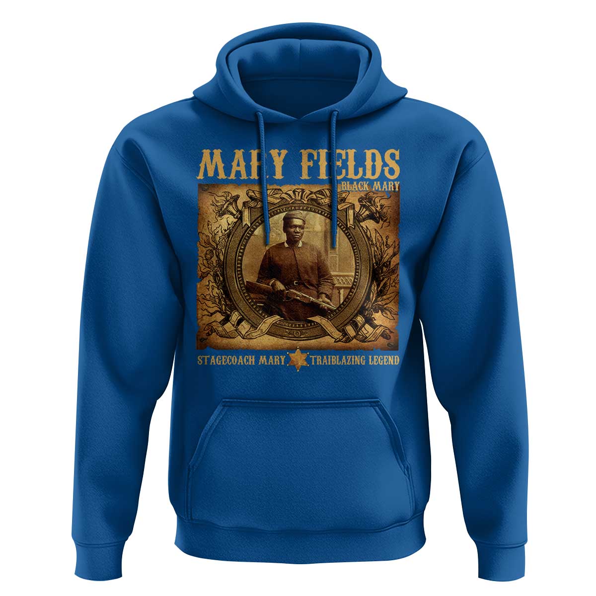 Mary Fields Hoodie Stagecoach Mary Trailblazing Legend Black Cowgirl