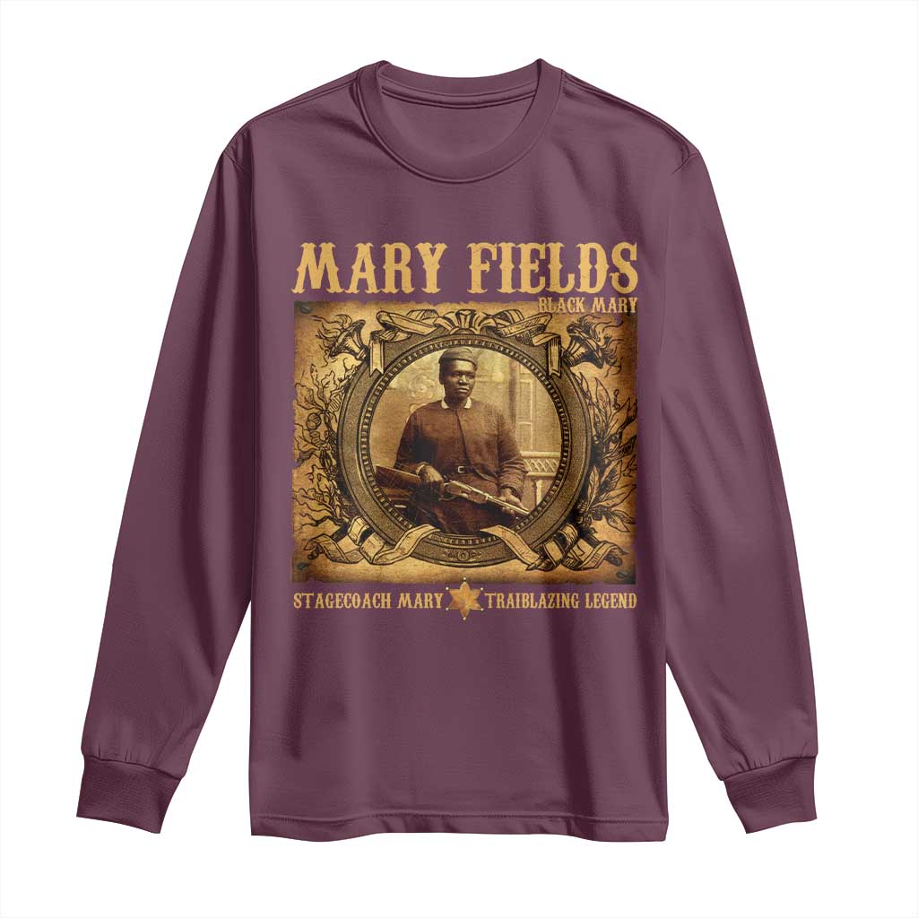 Mary Fields Long Sleeve Shirt Stagecoach Mary Trailblazing Legend Black Cowgirl
