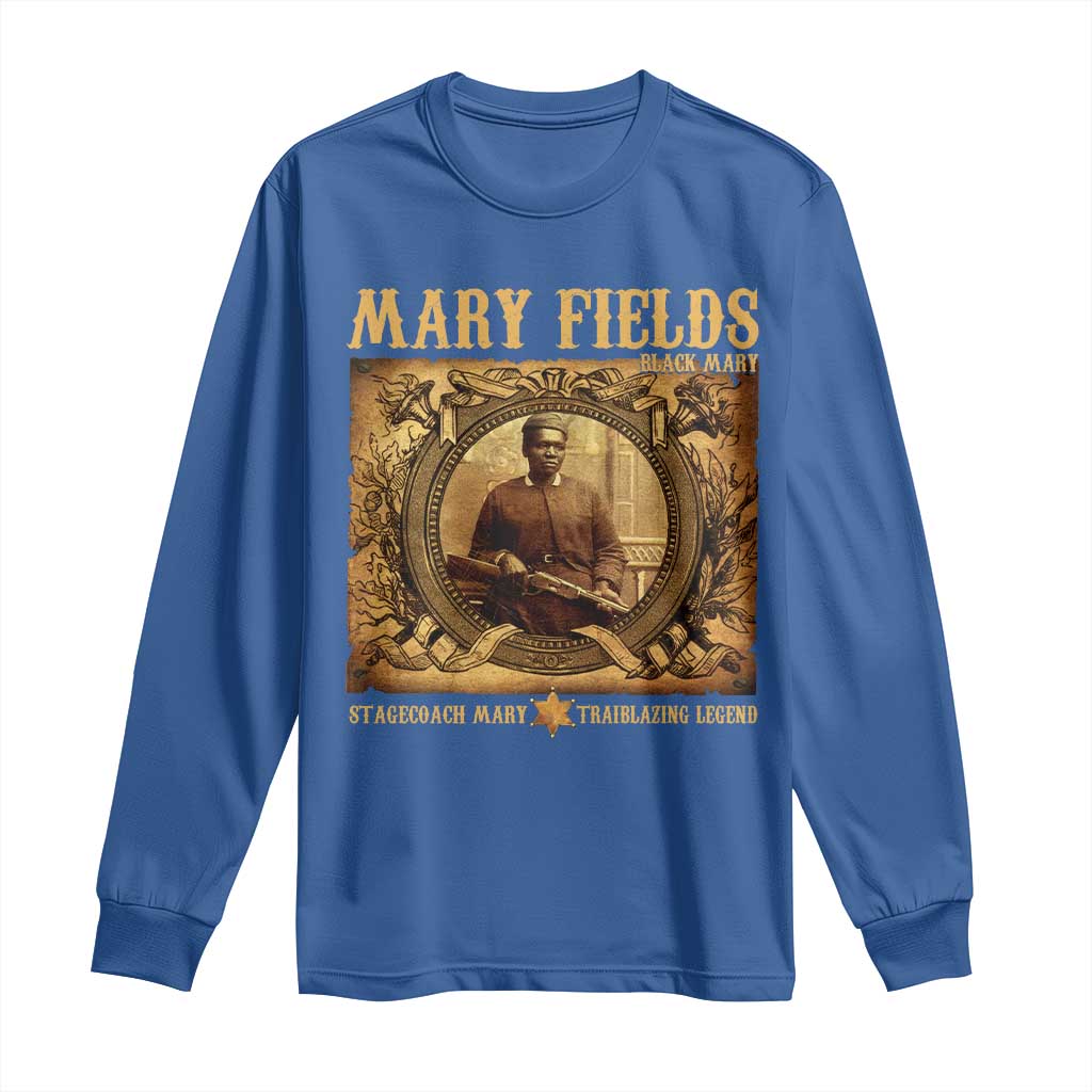 Mary Fields Long Sleeve Shirt Stagecoach Mary Trailblazing Legend Black Cowgirl