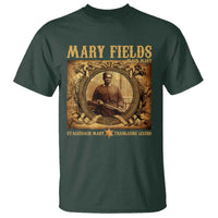 Mary Fields T Shirt Stagecoach Mary Trailblazing Legend Black Cowgirl