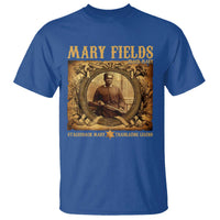 Mary Fields T Shirt Stagecoach Mary Trailblazing Legend Black Cowgirl