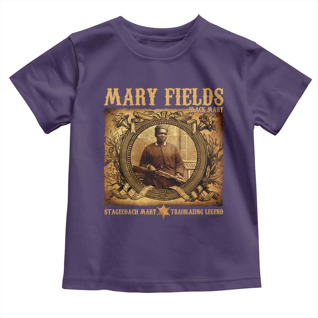 Mary Fields Toddler T Shirt Stagecoach Mary Trailblazing Legend Black Cowgirl