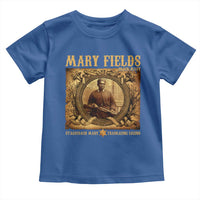 Mary Fields Toddler T Shirt Stagecoach Mary Trailblazing Legend Black Cowgirl