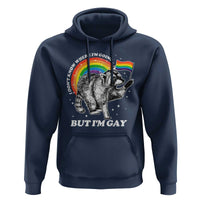 Funny Pride LGBT Racoon Hoodie I Don't Know Where I'm Going But I'm Gay Rainbow