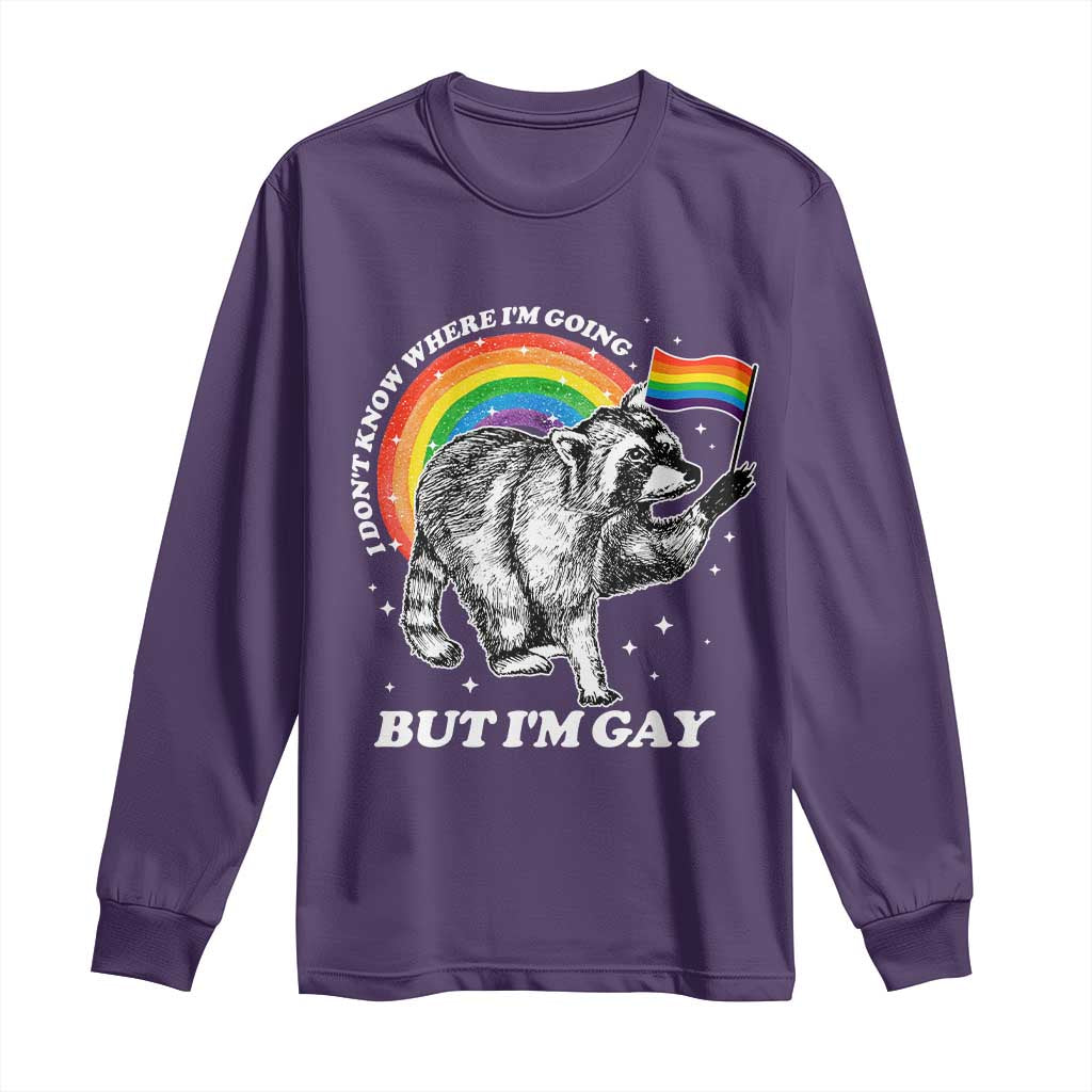 Funny Pride LGBT Racoon Long Sleeve Shirt I Don't Know Where I'm Going But I'm Gay Rainbow