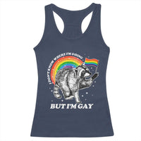 Funny Pride LGBT Racoon Racerback Tank Top I Don't Know Where I'm Going But I'm Gay Rainbow