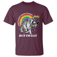 Funny Pride LGBT Racoon T Shirt I Don't Know Where I'm Going But I'm Gay Rainbow