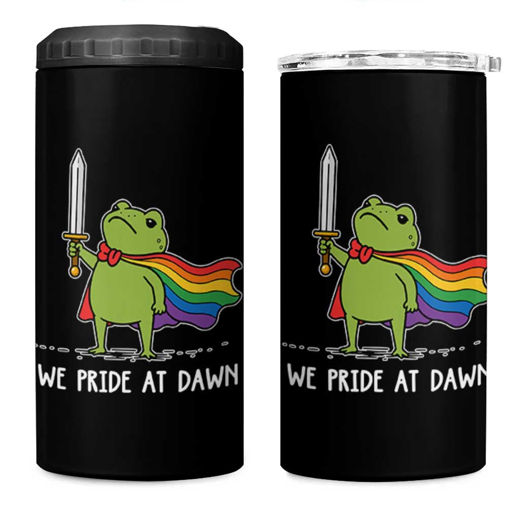 We Pride At Dawn 4 in 1 Can Cooler Tumbler Funny LGBT Frog Rainbow Pride Month