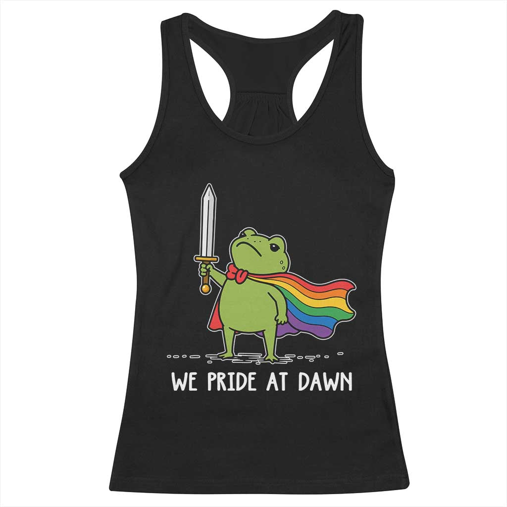 We Pride At Dawn Racerback Tank Top Funny LGBT Frog Rainbow Pride Month