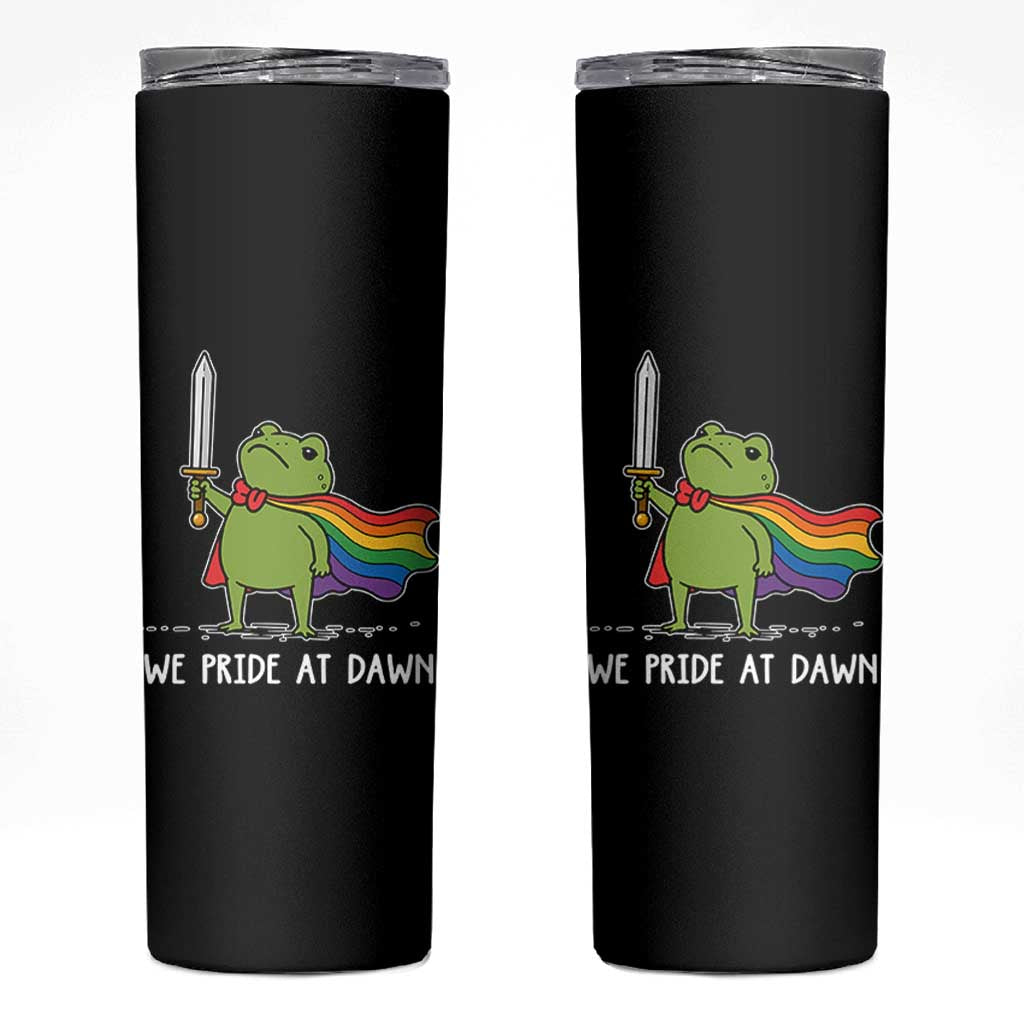 We Pride At Dawn Skinny Tumbler Funny LGBT Frog Rainbow Pride Month