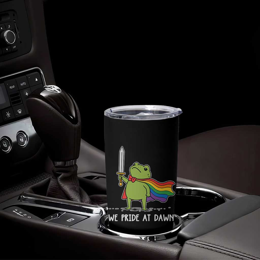 We Pride At Dawn Tumbler Cup Funny LGBT Frog Rainbow Pride Month